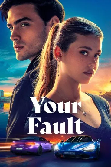 Your Fault HD Hindi Movie